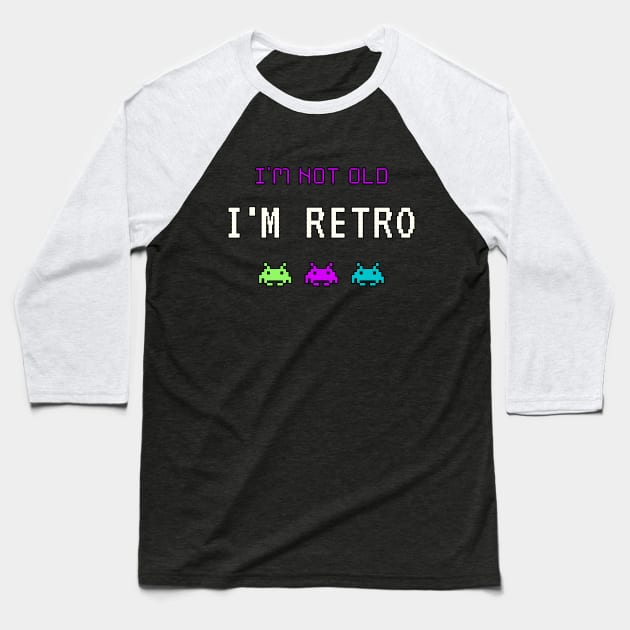 I'm Not Old - I'm Retro Baseball T-Shirt by MrDrajan